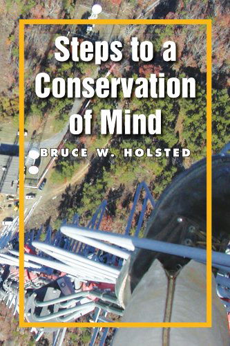 Cover for Bruce W Holsted · Steps to a Conservation of Mind (Paperback Book) (2009)