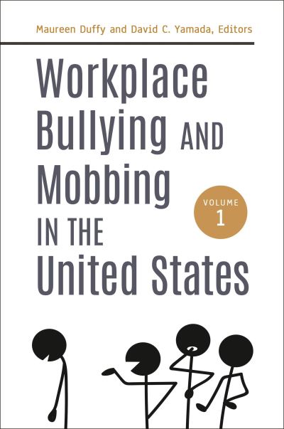 Cover for Maureen Duffy · Workplace Bullying and Mobbing in the United States [2 Volumes] (N/A) (2018)