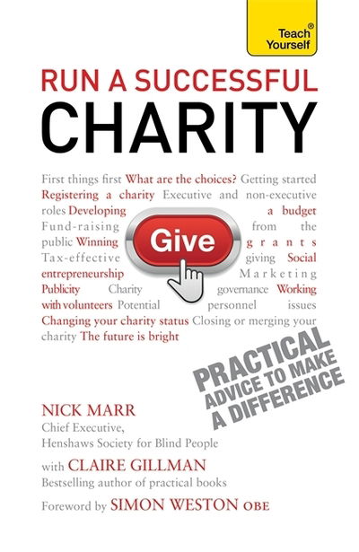 Run a Successful Charity: Teach Yourself - Claire Gillman - Książki - John Murray Press - 9781444191233 - 27 grudnia 2013