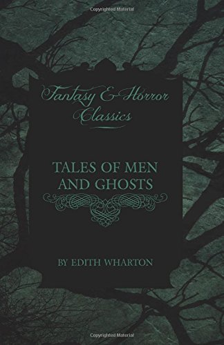 Cover for Edith Wharton · Tales of men and Ghosts (Horror and Fantasy) (Paperback Bog) (2009)