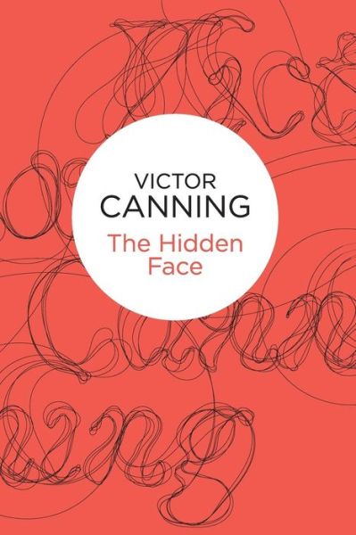 Cover for Victor Canning · Hidden Face (N/A) (2013)