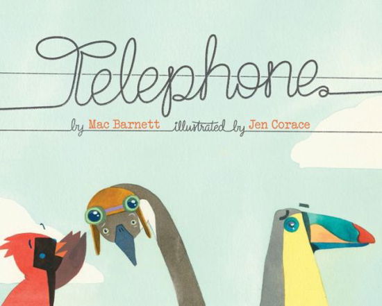 Cover for Mac Barnett · Telephone (Inbunden Bok) (2014)