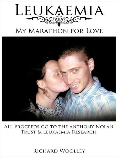 Cover for Richard Woolley · Leukaemia - My Marathon for Love (Paperback Book) (2011)