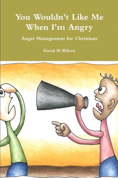 Cover for David Wilson undifferentiated · Anger Management for Christians (Book) (2011)