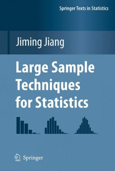 Cover for Jiming Jiang · Large Sample Techniques for Statistics - Springer Texts in Statistics (Paperback Book) [2010 edition] (2012)