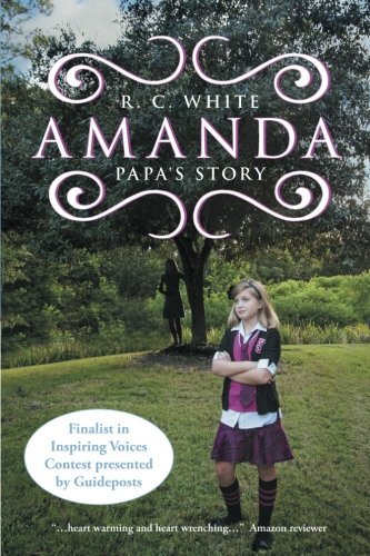 Cover for R. C. White · Amanda: Papa's Story (Pocketbok) (2012)