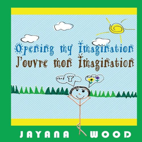 Cover for Jayana L. Wood · Opening My Imagination (Paperback Book) (2013)