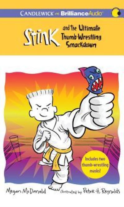 Cover for Megan McDonald · Stink and the Ultimate Thumb-Wrestling Smackdown (CD) (2012)