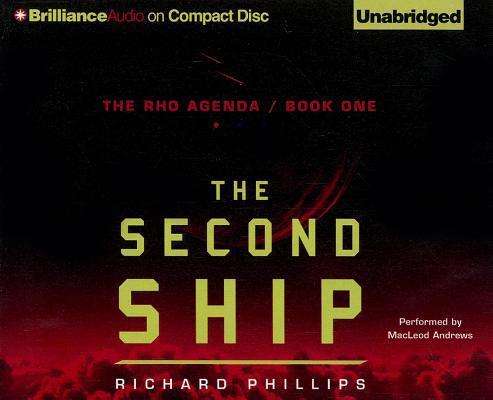 The Second Ship - Richard Phillips - Muzyka - Brilliance Corporation - 9781469219233 - 2 października 2012