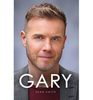 Cover for Sean Smith · Gary: the Definitive Biography of Gary Barlow (Taschenbuch) (2014)
