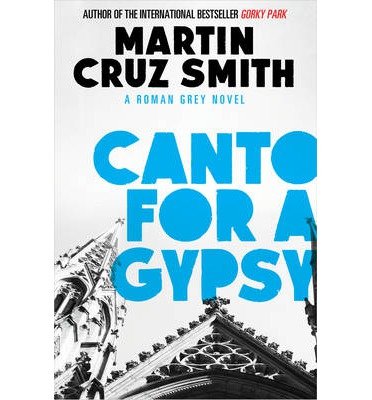 Cover for Martin Cruz Smith · Canto for a Gypsy (Pocketbok) (2014)