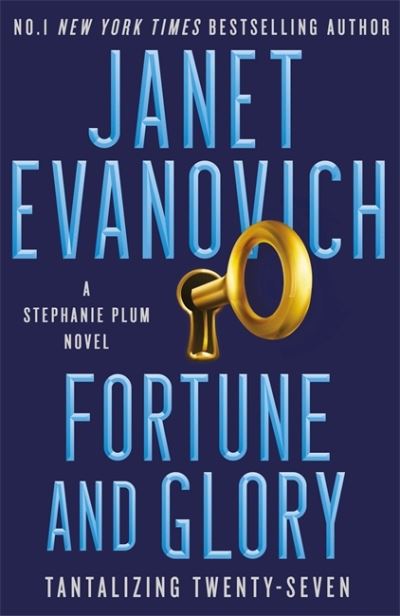 Fortune and Glory: The No. 1 New York Times bestseller! - Janet Evanovich - Livros - Headline Publishing Group - 9781472246233 - 4 de maio de 2021