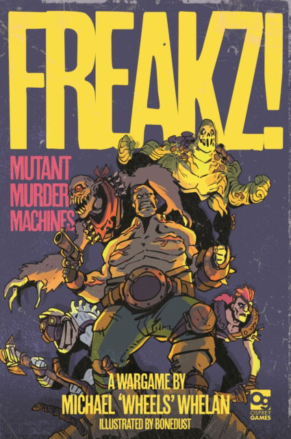 Cover for Michael Whelan · FREAKZ!: Mutant Murder Machines (Inbunden Bok) (2024)