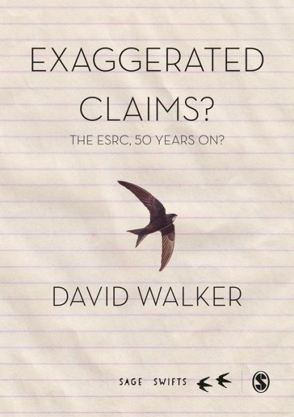 Cover for David Walker · Exaggerated Claims?: The ESRC, 50 Years On - Sage Swifts (Hardcover Book) (2015)