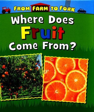 Cover for Linda Staniford · Where Does Fruit Come From? (Inbunden Bok) (2016)