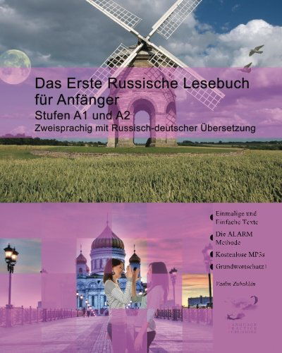 Cover for Vadim Zubakhin · Das Erste Russische Lesebuch Für Anfänger: Stufen A1 Und A2 Zweisprachig Mit Russischdeutscher Übersetzung (Pocketbok) [German, Bilingual edition] (2012)