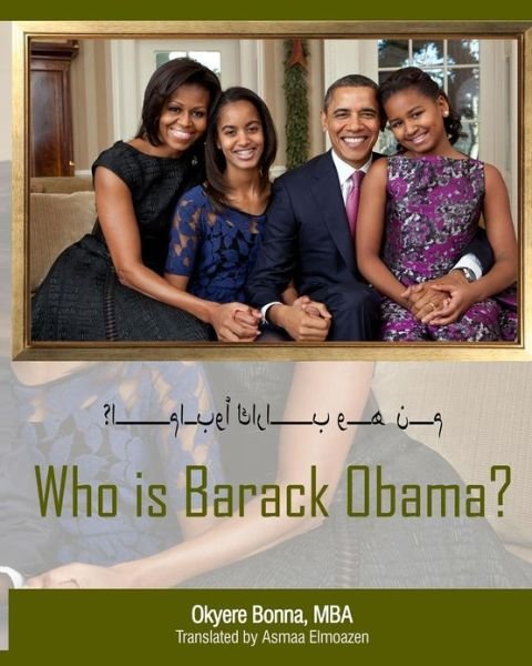 Cover for Okyere Bonna · Who is Barack Obama? [arabic Translation] (Paperback Book) (2012)