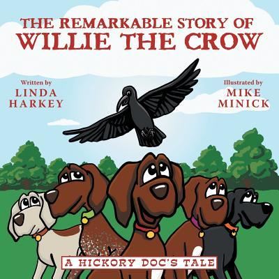 Cover for Linda Harkey · The Remarkable Story of Willie the Crow (Paperback Book) (2018)