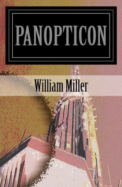 Cover for William Miller · Panopticon: a Collection of Awful Writing. for Awful People. (Paperback Book) (2013)