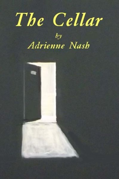 Cover for Miss Adrienne Nash · The Cellar (Pocketbok) (2012)