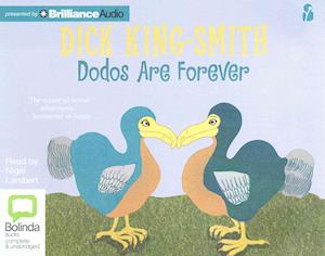 Cover for Dick King-smith · Dodos Are Forever (CD) (2015)