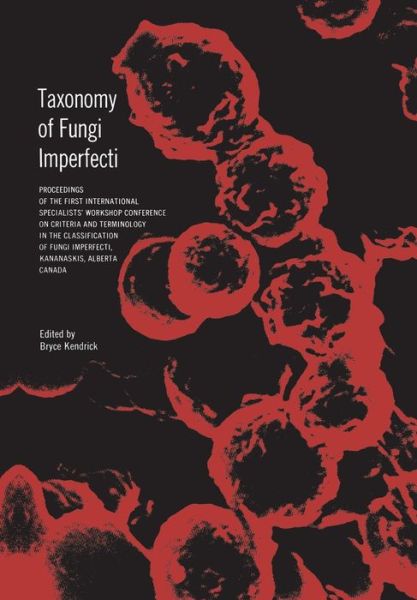 Cover for Bryce Kendrick · Taxonomy of Fungi Imperfecti (Paperback Book) (1971)