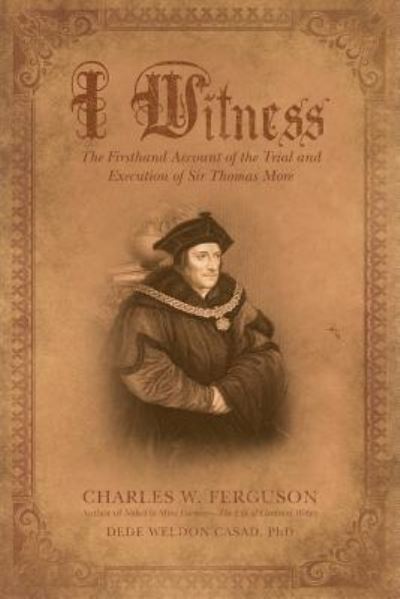 I Witness - Charles W Ferguson - Books - Liferich - 9781489709233 - August 21, 2017