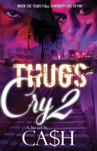 Cover for Ca$h · Thugs Cry 2 (Paperback Bog) (2013)