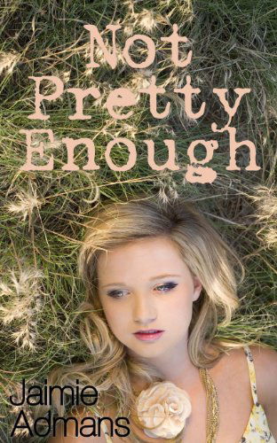 Cover for Jaimie Admans · Not Pretty Enough (Paperback Bog) (2013)