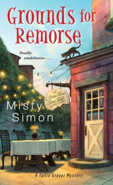 Cover for Misty Simon · Grounds for Remorse - Tallie Graver Mystery, A (Paperback Book) (2018)