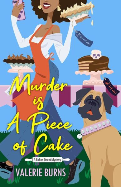 Cover for Valerie Burns · Murder is a Piece of Cake: A Delicious Culinary Cozy with an Exciting Twist (Paperback Book) (2023)