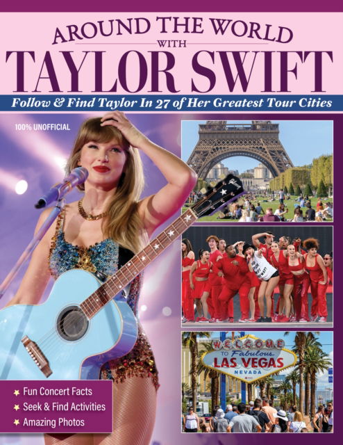 Cover for Ava Moore · Around the World with Taylor Swift: Follow &amp; Find Taylor in 27 of Her Greatest Tour Cities (Paperback Book) (2025)