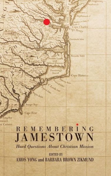 Cover for Amos Yong · Remembering Jamestown (Hardcover Book) (2010)