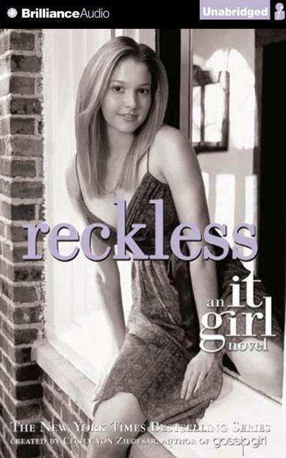 Reckless - Cecily Von Ziegesar - Music - Brilliance Audio - 9781501272233 - May 4, 2015