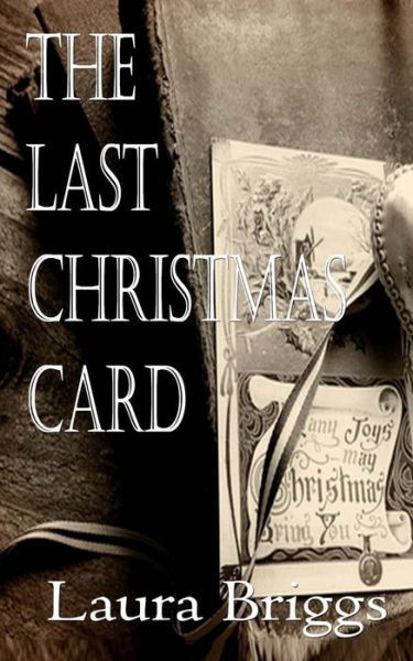 Cover for Laura Briggs · The Last Christmas Card (Paperback Bog) (2014)