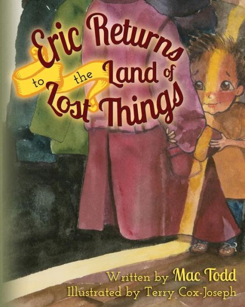 Cover for Mac Todd · Eric Returns to the Land of Lost Things (Paperback Book) (2015)