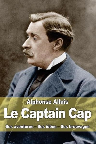 Cover for Alphonse Allais · Le Captain Cap (Paperback Book) (2015)