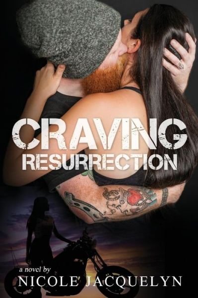 Cover for Nicole Jacquelyn · Craving Resurrection (Taschenbuch) (2015)