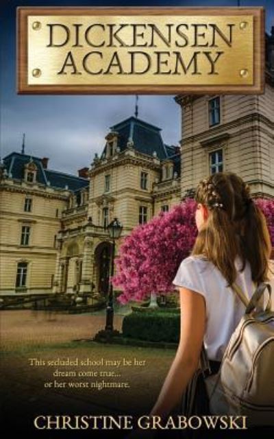 Dickensen Academy - Christine Grabowski - Books - Wild Rose Press - 9781509221233 - September 12, 2018