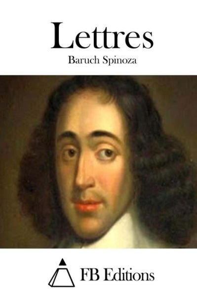 Cover for Benedictus De Spinoza · Lettres (Paperback Bog) (2015)