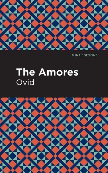 Cover for Ovid · The Amores - Mint Editions (Pocketbok) (2021)