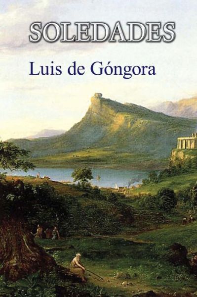 Cover for Luis De Gongora · Soledades (Paperback Book) (2015)