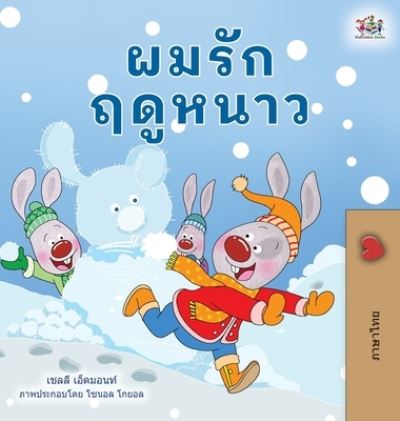 Cover for Shelley Admont · I Love Winter (Thai Children's Book) (Hardcover Book) (2021)