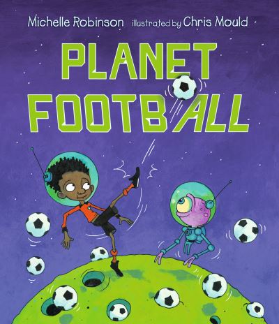 Cover for Michelle Robinson · Planet Football (Innbunden bok) (2022)