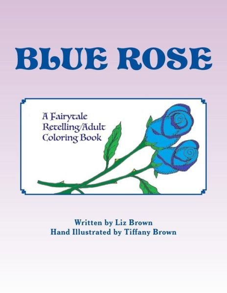 Cover for Liz Brown · Blue Rose (Paperback Book) (2016)