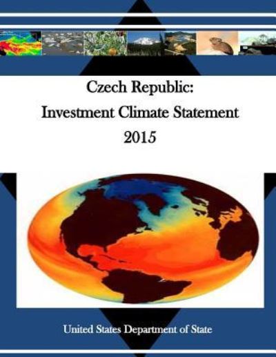 Czech Republic - United States Department of State - Książki - Createspace Independent Publishing Platf - 9781530700233 - 24 marca 2016