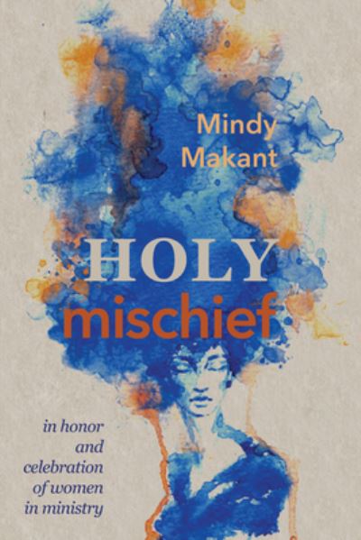 Cover for Mindy Makant · Holy Mischief (N/A) (2019)