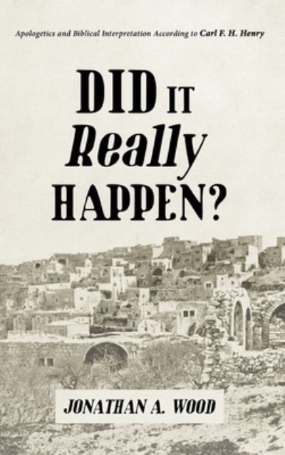 Cover for Jonathan a Wood · Did it Really Happen? (Hardcover Book) (2019)