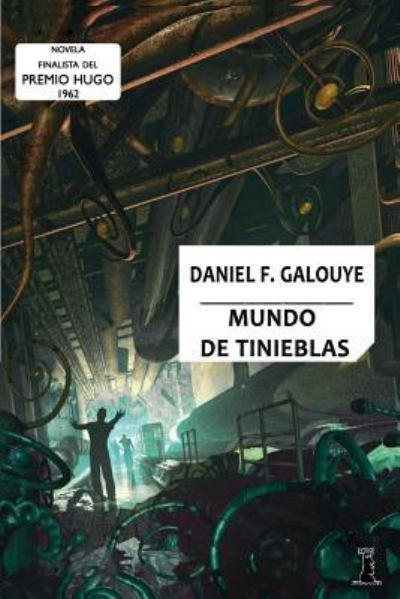 Cover for Daniel F Galouye · Mundo de Tinieblas (Pocketbok) (2016)