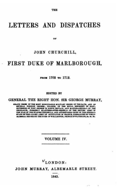 Cover for John Churchill · The letters and dispatches of John Churchill, First Duke of Marlborough, from 1702-1712 (Paperback Book) (2016)